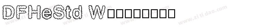 DFHeStd W12字体转换